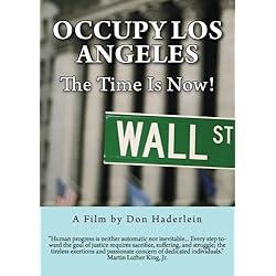 Occupy Los Angeles: The Time Is Now!