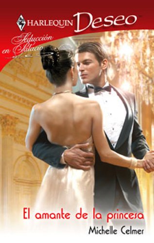 El amante de la princesa (Deseo) (Spanish Edition)