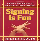 Signing Is Fun (Perigee)