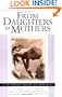 From Daughters to Mothers, I've Always Meant to Tell You : An Anthology of Letters