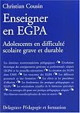 Enseigner en EGPA : Adolescents en difficulté scolaire grave et durable