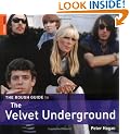 The Rough Guide to the Velvet Underground (Rough Guide Music Guides)