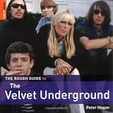 The Rough Guide to the Velvet Underground (Rough Guide Reference)
