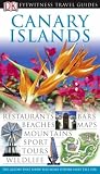 Canary Islands Eyewitness Travel Guide (Eyewitness Travel Guides)