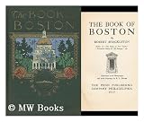 Produkt-Bild: The Book of Boston, by Robert Shackleton...illustrated by R. L. Boyer
