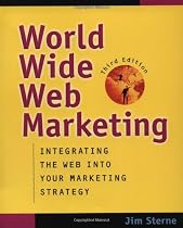 World Wide Web Marketing: Integrating the Web into Your Marketing Strategy