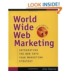 World Wide Web Marketing: Integrating the Web into Your Marketing Strategy