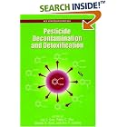 Pesticide Decontamination and Detoxification (Acs Symposium Series) by Jay J. Gan, Peter C. Zhu, Steven D. Aust, and Ann T. Lemley