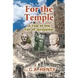 For the Temple: A Tale of the Fall of Jerusalem