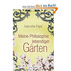 Meine Philosophie lebendiger G�rten