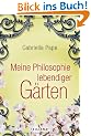 Meine Philosophie lebendiger G�rten