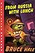 From Russia with Lunch: A Chet Gecko Mystery (Chet Gecko, 14)