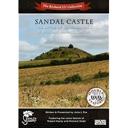 Sandal Castle - The Battle of Wakefield 1460 / Building Sandal's Castles