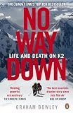 No Way Down: Life and Death on K2