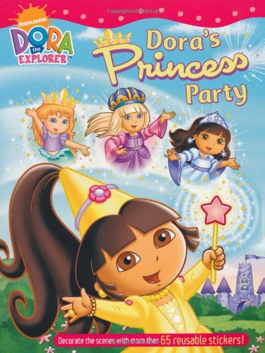 Doras Princess Party Sticker Book (Dora the Explorer)