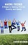 Making Friends: 8 Steps to Making Friends Quickly and Easily