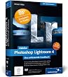 Adobe Photoshop Lightroom 4: Das umfassende Handbuch (Galileo Design)
