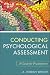 Conducting Psychological Assessment: A Guide for Practitioners