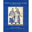Twelve Thousand Years: American Indians in Maine by  Bruce J. Bourque