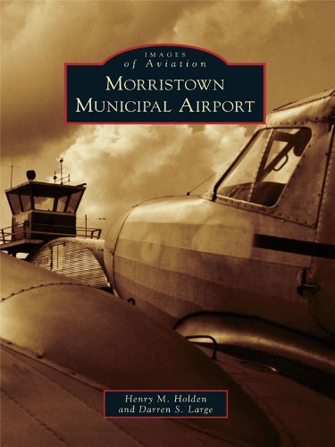 Morristown Municipal Airport (Images of Aviation)