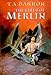 The Fires of Merlin (Merlin Saga)
