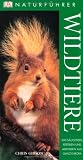 Produkt-Bild: Naturf&uuml;hrer Wildtiere