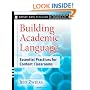 Building Academic Language: Essential Practices for Content Classrooms, Grades 5-12 (Jossey-Bass Teacher)