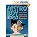 The Astro Boy Essays: Osamu Tezuka, Mighty Atom, and the Manga/Anime Revolution