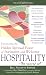 Hospitality the Sacred Art: Discovering the Hidden Spiritual Power of Invitation and Welcome (Art of Spiritual Living)