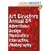 The Art Directors Annual 88: Advertising Design Illustration Interactive Photography