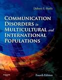 Communication Disorders in Multicultural and International Populations, 4e (Communication Disorders In Multicultural Populations)