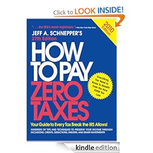 How to Pay Zero Taxes 2010 - Jeff A. Schnepper
