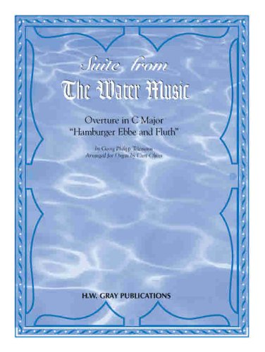 Suite from the Water Music: Overture in C Major ''Hamburger Ebbe and Fluth''