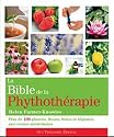 La bible de la phytoth&eacute;rapie