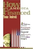51y8hL0st L. SL160  How America Was Financed: The True Story of Northeastern Pennsylvanias Contribution to the Financial and Economic Greatness of the United States of America