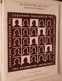 The Recruiting Architect: Executive Handbook, with Quick Reference Book Jacket