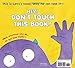 Don't Touch This Book!: An Interactive Funny Kids Book (Don't Push The Button)