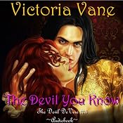 The Devil You Know: The Devil DeVere, Book 3 | [Victoria Vane]