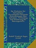 Produkt-Bild: Das Wachstum Der Haferpflanze: Physiologisch-Chemische Untersuchungen &Uuml;ber Aufnahme, Vertheilung Und Wanderung Der Nahrungsstoffe