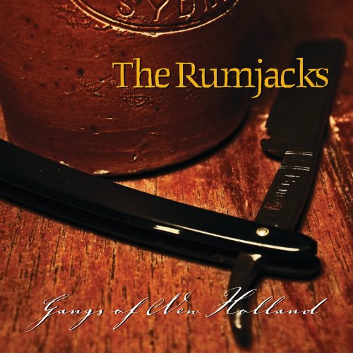 The Rumjacks - Gangs Of New Holland - Zortam Music