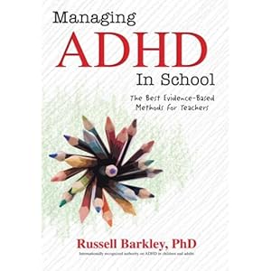 Managing ADHD in School: The Best Evidence-Based Methods for Teachers