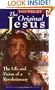 The Original Jesus: The Life and Vision of a Revolutionary