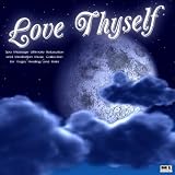 Meditation Nation Love Thyself: Spa Massage Ultimate Relaxation and Meditation Music Collection for Yoga, Healing and Reiki