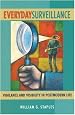 Everyday Surveillance: Vigilance and Visibility in Postmodern Life