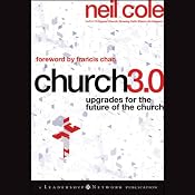 Church 3.0: Upgrades for the Future of the Church: Jossey-Bass Leadership Network Series | [Neil Cole]