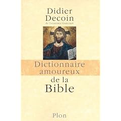 Dictionnaire amoureux de la Bible