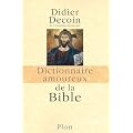 Dictionnaire amoureux de la Bible