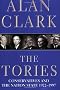 The Tories: Conservatives And The Nation State, 1922-1997: Conservatives and the Nation State, 1922-97
