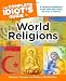 The Complete Idiot's Guide to World Religions, 4th Edition
