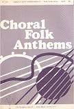 There's a Quiet Understanding - Choral Folk Anthems (SATB, CF 167)